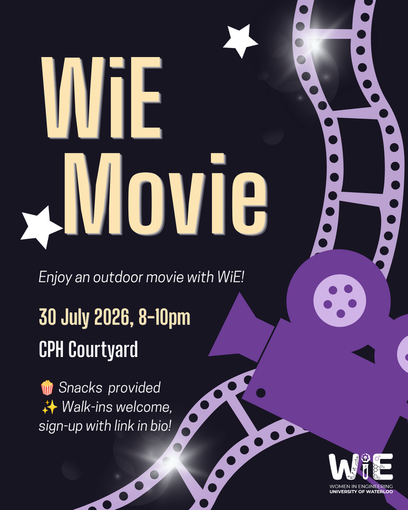 WiE Movie. Enjoy an outdoor movie with WiE! 30 July 2026, 8:00-10:00pm, CPH Courtyard. Snacks provided, walk-ins welcome