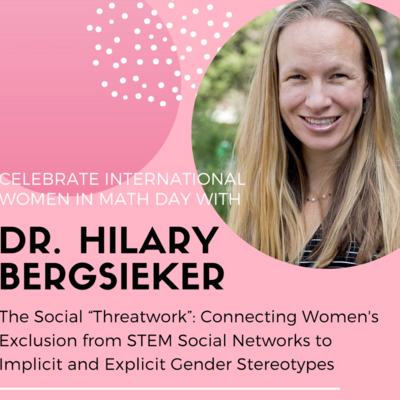 Flyer about a WiM event from Mya 12th 2023. Title of event is "The Social "Threatwork": Connecting Women's Exclusion from STEM Social Networks to Implicit and Explicit Gender Stereotypes" by Dr. Hilary Bergsieker 