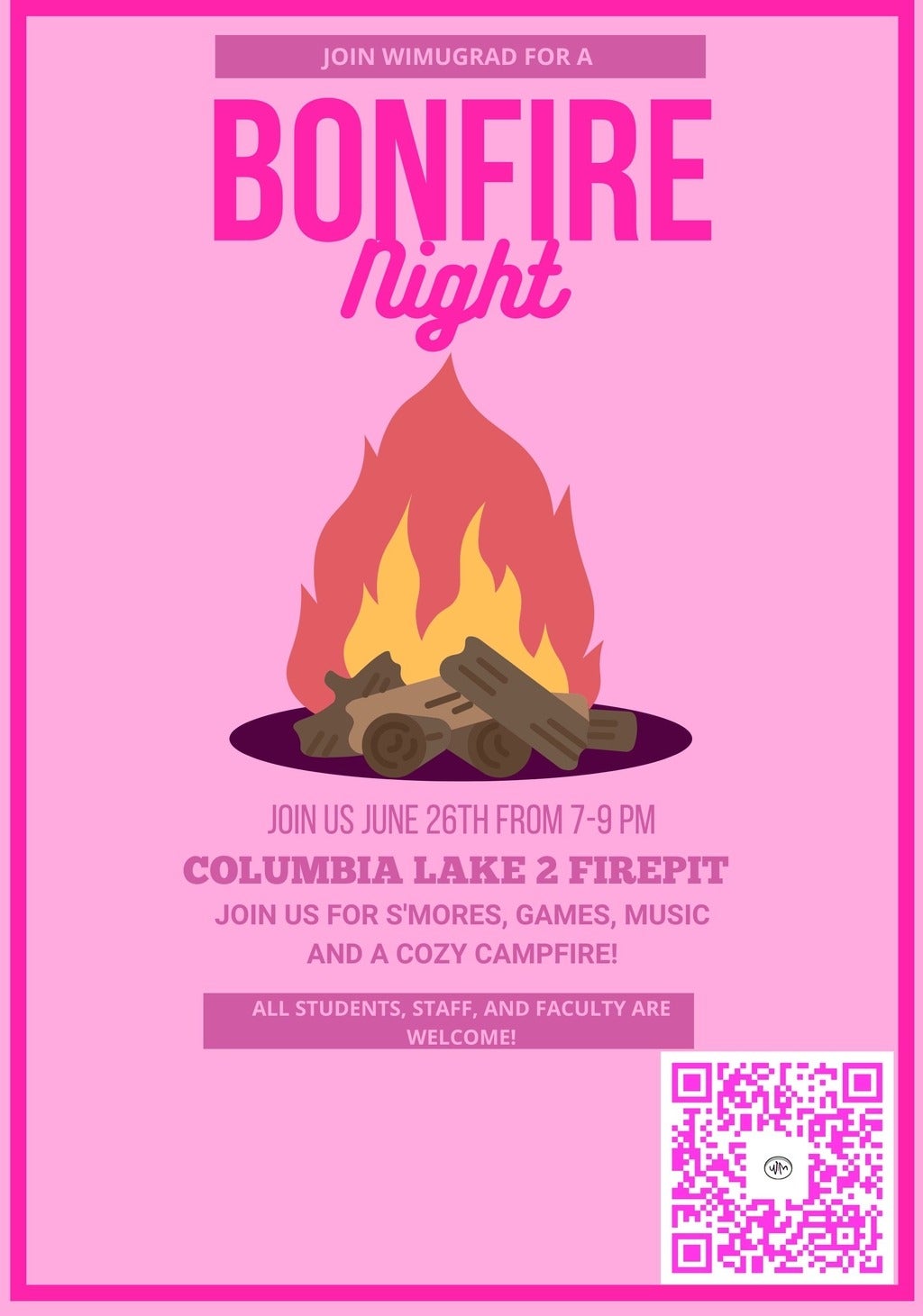 Poster for bonfire night on June 26th. It will be from 7-9 p.m at Columbia Lake 2 Firepit. Enjoy some S'mores, games, music!