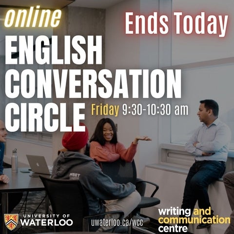 A group of people talking. Text reads, online English Conversation Circle ends today. Friday, 9:30-10:30am.