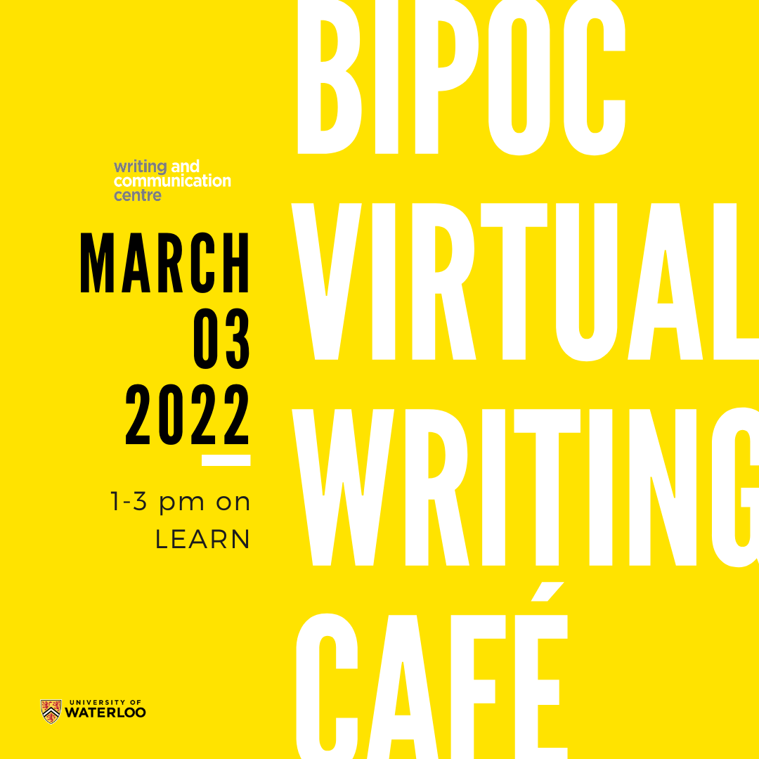Digital poster for the BIPOC Virtual Writing Café. It has white writing on a yellow background says BIPOC Virtual Writing Café. Black writing says March 03, 2022.